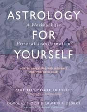 Cover of: Astrology for Yourself: How to Understand And Interpret Your Own Birth Chart