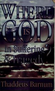 Cover of: Where is God in suffering & tragedy?