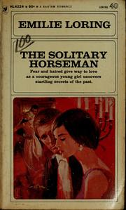 Cover of: The Solitary Horseman by Emilie Baker Loring