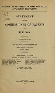 Cover of: Temporary extension of time for filing application for patent: Statement of the commissioner of patents on H. R. 20036, December 16, 1914 ...