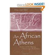 Cover of: An African Athens: Rhetoric and the Shaping of Democracy in South Africa
