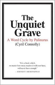 Cover of: The Unquiet Grave by Cyril Connolly