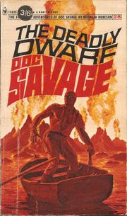 Cover of: Doc Savage. # 28.  The Deadly Dwarf