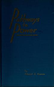 Cover of: Pathways to power | Edward Louis Kramer