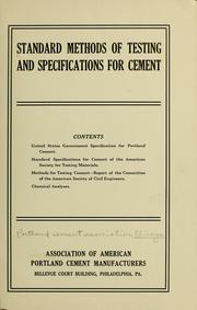 Cover of: Standard methods of testing and specifications for cement. | Portland Cement Association, Chicago.