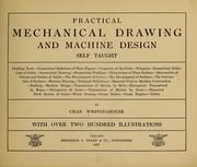 Cover of: Practical mechanical drawing and machine design self taught ...
