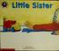 Cover of: Little sister