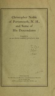 Cover of: Christopher Noble of Portsmouth, N.H. and some of his descendants by Frank Albert Davis
