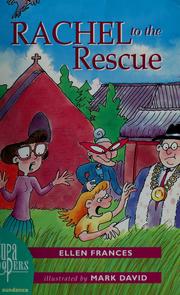 Cover of: Rachel to the rescue by Ellen Frances
