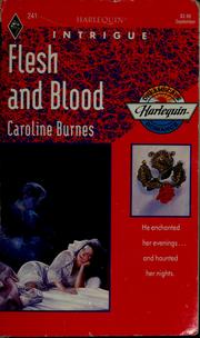Flesh and blood by Caroline Burnes