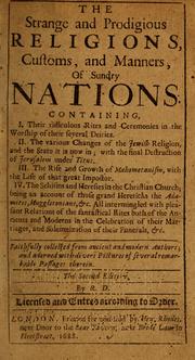 Cover of: The strange and prodigious religions, customs, and manners of sundry nations ...