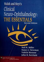 Cover of: Walsh and Hoyt's clinical neuro-ophthalmology: the essentials