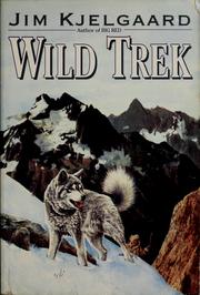 Cover of: Wild trek by Jim Kjelgaard
