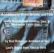 Cover of: Guaranteed to Shrink, Wrinkle, and Fade: Levi's Growth from Cowboy Gear to Worldwide Youth Icon