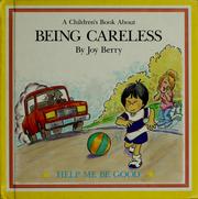 Cover of: Being careless by Joy Berry