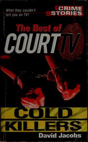 Cover of: Cold killers: crime stories: the best of Court TV