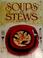 Cover of: Soups and stews