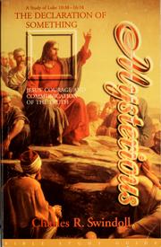 Cover of: The declaration of something mysterious: Jesus' courage and communication of the truth : a study of Luke 10:38-16:18
