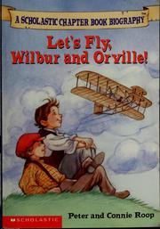 Cover of: Let's fly, Wilbur and Orville!