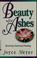 Cover of: Beauty for ashes