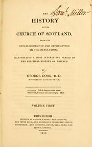 Cover of: The history of the Church of Scotland, from the establishment of the Reformation by George Cook