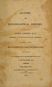 Cover of: Lectures on ecclesiastical history: To which is added, his celebrated essay on miracles; containing, an examination of principles