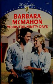 Cover of: Yours for ninety days by Barbara McMahon