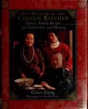 Cover of: The wisdom of the Chinese kitchen: classic family recipes for celebration and healing