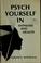 Cover of: Psych Yourself In - Hypnosis and Health