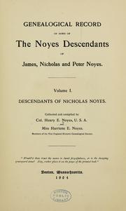 Cover of: Genealogical record of some of the Noyes descendants of James Nicholas and Peter Noyes