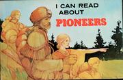 Cover of: I can read about pioneers by Corinne J. Naden