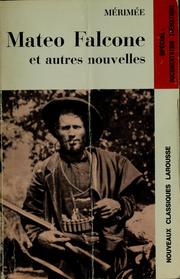 Cover of: Mateo Falcone, l'enlevement de la Redoute, Tamango, les Ames du purgatoire, extraits