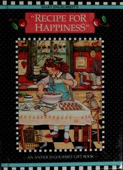Cover of: Mary Engelbreit's recipe for happiness by Mary Engelbreit