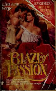 Cover of: Blaze of passion by Lisa Ann Verge