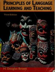 Cover of: Principles of language learning and teaching by H. Douglas Brown