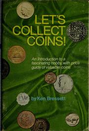 Cover of: Let's collect coins: an introduction to a fascinating hobby with price guide of valuable coins