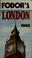 Cover of: Fodor's London, 1988