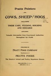 Cover of: Pratts pointers on cows, sheep and hogs, including their care, feeding, housing and diseases: containing valuable information from experienced authorities throughout the world ...