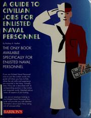 Cover of: A guide to civilian jobs for enlisted naval personnel by Rodney A. Voelker