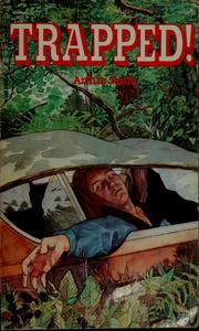 Trapped! by Arthur Roth, Arthur J. Roth, Arthur Roth