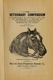 Cover of: The veterinary compendium by Wales E. Van Ame