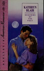 Shadows Of The Past by Kathryn  Blair