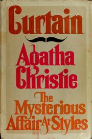 Cover of: Curtain & The mysterious affair at Styles by Agatha Christie