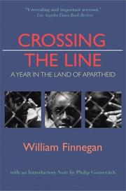 Cover of: Crossing the Line by William Finnegan, William Finnegan