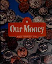 Cover of: Our money by Karen Bornemann Spies