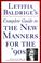 Cover of: Letitia Baldrige's complete guide to the new manners for the 90's