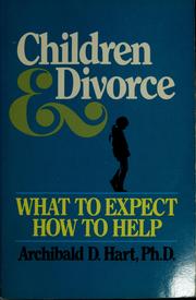 Children & divorce by Archibald D. Hart