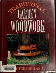 Cover of: Traditional garden woodwork by Holland, Peter