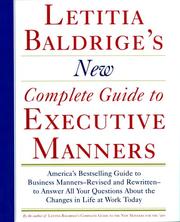 Cover of: Letitia Baldrige's new Complete guide to executive manners.