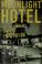 Cover of: Moonlight Hotel